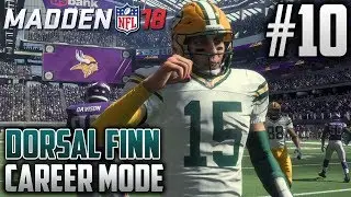 Madden 18 Career Mode | Dorsal Finn (QB) | EP10 | IT'S BEEN AWHILE...