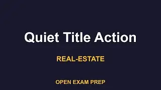 What is Quiet Title Action? | REAL-ESTATE-SALESPERSON Exam Prep