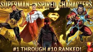 Top 10 Superman-Inspired Characters RANKED