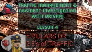 CRI - 179- 5 Pillars or 5 E's of TRAFFIC