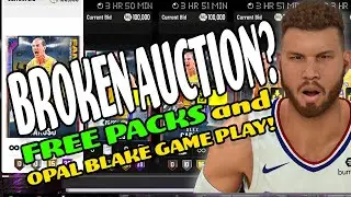 BROKEN AUCTION? - FREE PACKS - And Opal Blake Griffin Game Play - NBA2K20MyTeam