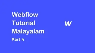 Webflow tutorial malayalam | More webflow elements | Part 4