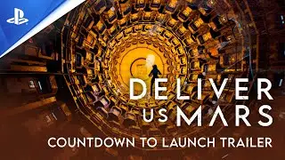 Deliver Us Mars - Trailer du Compte &agrave; Rebours - VOSTFR | PS5, PS4