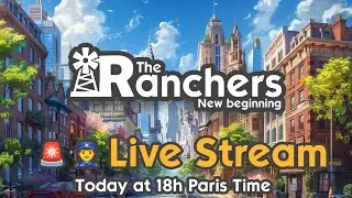 📺🚨 👮 Live Stream: The Ranchers Police District Update !