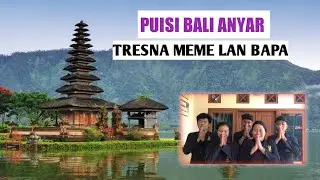 PUISI BALI ANYAR TRESNA MEME LAN BAPA  .UNSUR INTRINSIK , UNSUR EKSTRINSIK
