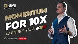 EP 290: Building Contagious Momentum for a 10X Lifestyle | Productivity