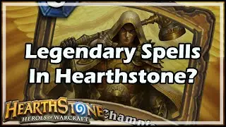 [Hearthstone] Legendary Spells In HS?