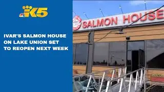 Ivar's Salmon House on Lake Union prepares to reopen next week