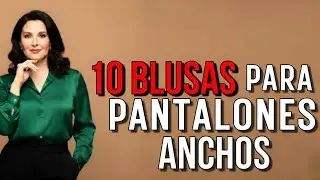 10 Blusas Fáciles de Combinar con Pantalones Anchos (Looks Elegantes)