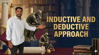 INDUCTIVE AND DEDUCTIVE APPROACH 