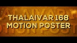 Annatha ◘ THALAIVAR 168 ◘ RAJINIKANTH ◘ Motion Poster