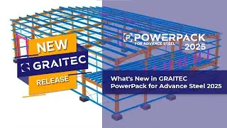 What’s new in PowerPack for Advance Steel 2025