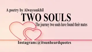 MUST WATCH! Two Souls | Ft.Alwayssukhil |Timetowrite| The worlds of two souls have found their mates