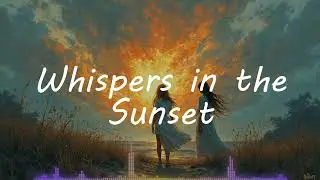 Whispers in the Sunset | Progressive House & Folk-electronic | mAi