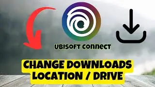 Ubisoft Connect 2023 - How To Change Default Folder || Change Downloads Location / Drive