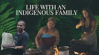 Life with an indigenous family in the jungle