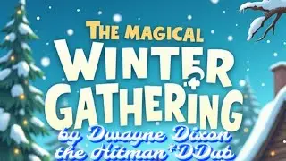 the Magical Winter Gathering Story and Song