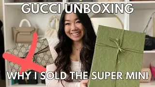 WHY I SOLD MY GUCCI SUPER MINI DIONYSUS + GUCCI (NEW) SMALL UNBOXING | SIMPLY CELESTA