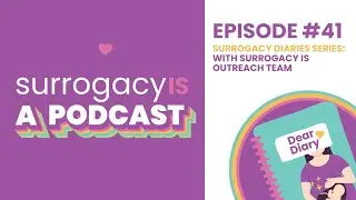 Surrogacy Diaries with Outreach Team: Surrogacy Qualifications