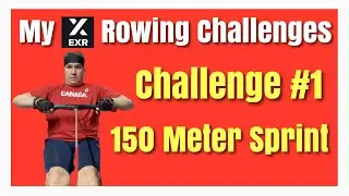 My EXR #Rowing Challenge #1: 150m Sprint