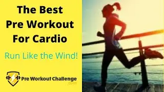 Best Pre Workout For Cardio