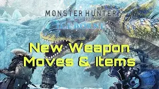 Monster Hunter World | Iceborne Beta | All New Weapon Moves & Items
