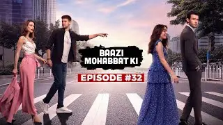 Twist of Fate | Episode 32 | Bazi Mohabbat Ki | Set Entertainment | Urdu Dubbed | Full Episode