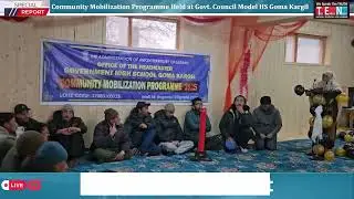 Community Mobilization Programme Held at Govt. Council Model HS Goma Kargil