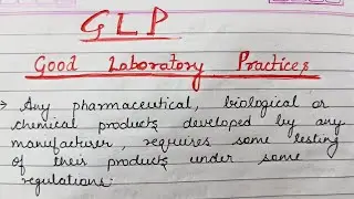 Good Laboratory Practices (GLP)
