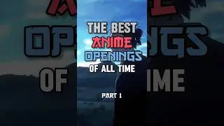 The best anime openings of all time | Part 1 | #anime #animeopening #shorts