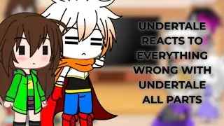 Undertale Reacts To 