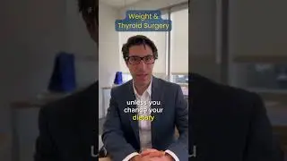 Weight & Thyroid Surgery