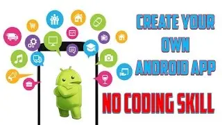 How to || Create (Make) || Own || Android app || (No codding)