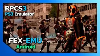 FEX-EMU Android | RPCS3 v0.0.28 | Kamen Rider: Battride War Genesis | SD 855 | #6