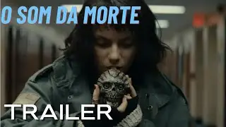 O Som da Morte   Trailer Oficial Legendado