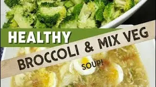 Quick & Healthy Broccoli |  Mix Veggies Soup for Weight Loss 🥦🥣