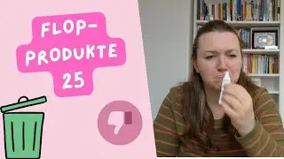 Flopprodukte 25 | Empties | Deutsch