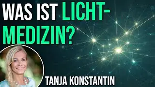 Was ist Lichtmedizin? &ndash; Tanja Konstantin im Interview