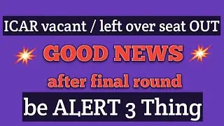 icar vacant/left over seat after final round 2019
