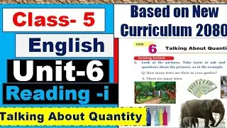 Grade 5 English Unit 6 Reading i // Talking about Quantity