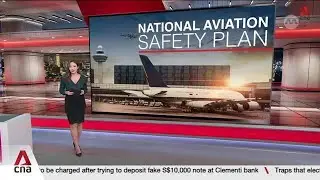 CAAS unveils plans to strengthen Singapore's aviation safety over next three years