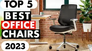 Top 5 - Best Ergonomic Office Chairs 2023