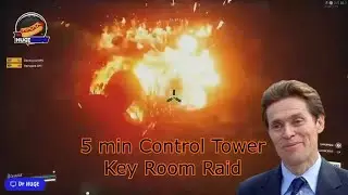 5 min Control Tower Key Room Raid