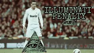 |Cristiano Ronaldo| ●ILLUMINATI PENALTY!●