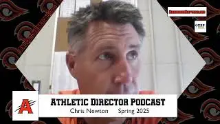 Chris Newton AD Podcast - April 14, 2025