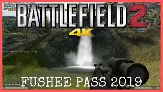 Battlefield 2 2019 Fushee Pass Gameplay 4K