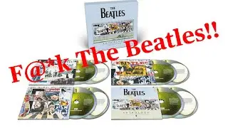 F@*k The Beatles&hellip;.Seriously. 