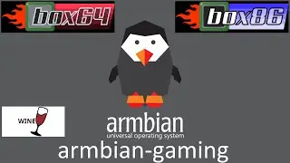 armbian-gaming / Install Box86, Box64 and wine on Armbian Hirsute