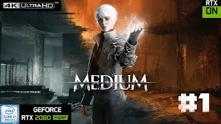 The Medium [4k 60fps HDR](PC) #1 - Дедушка Медиум)))