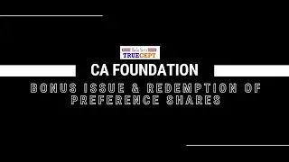 CA Foundation Accounts | Jan 2026 Important Question | Bonus Issue & Redemption of Preference Shares